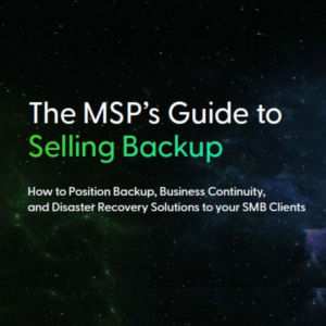 The MSP's Guide to Selling Backup